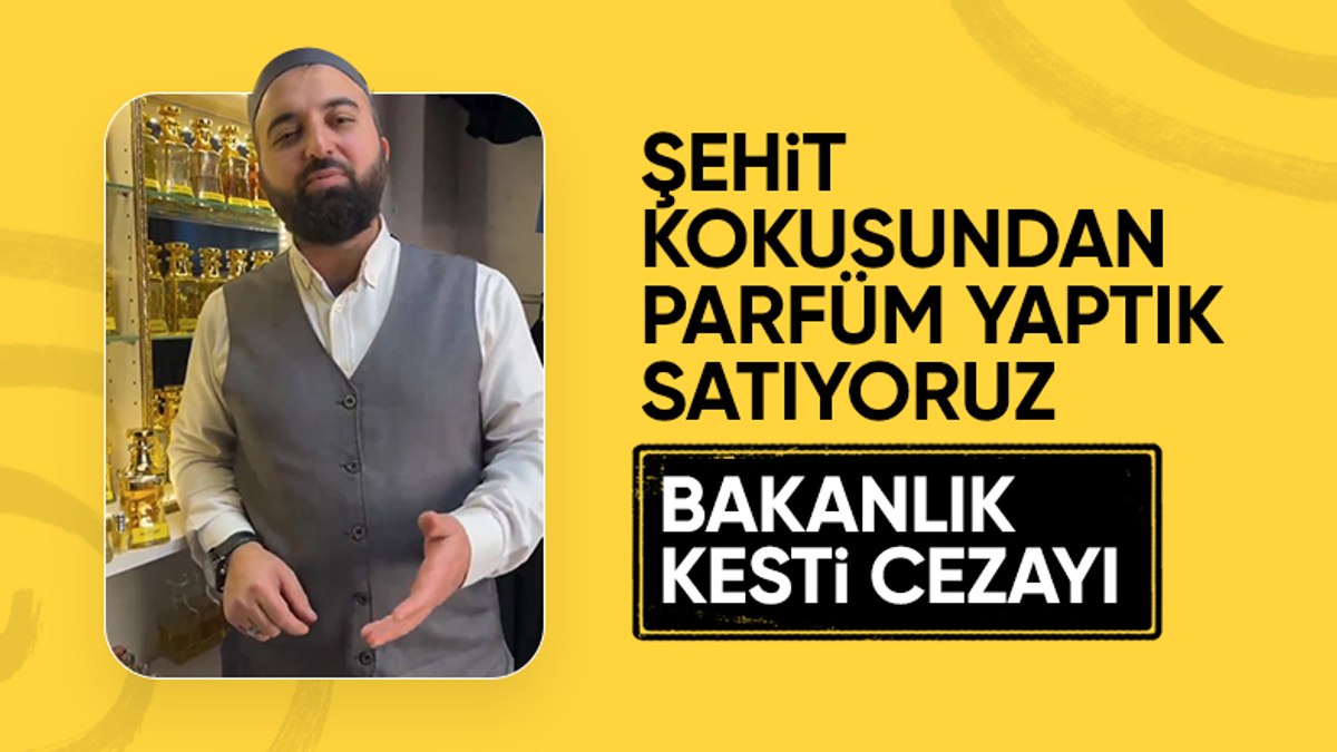 Sattığı parfümü şehit kokusu adı altında tanıttı: İnceleme başlatıldı