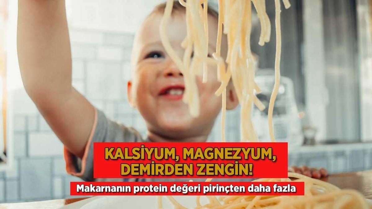 Kalsiyum, magnezyum, demirden zengin! Makarnanın protein değeri pirinçten daha fazla